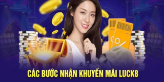 Khuyến Mãi Luck8 Đem Niềm Vui Và May Mắn Cho Bạn