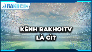 Rakhoi-tv.store - Link xem bóng đá trực tuyến chất lượng, full HD