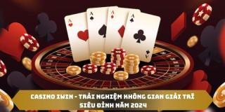 Casino Iwin - Trải nghiệm không gian giải trí siêu đỉnh năm 2024