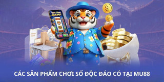 Xổ số MU88 - Sản Phẩm Cá Cược Được Ưa Chuộng Hàng Đầu