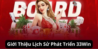 33win - Nền Tảng Game Siêu Uy Tín Và Chất Lượng