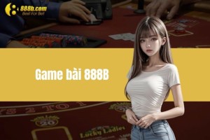 Game bài 888B - Cách nâng cao cơ hội chiến thắng