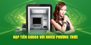 Nạp Tiền God88: Chỉ Cần Vài Bước Để Bắt Đầu Chơi Ngay!