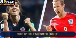 Cá Cược Thể Thao 8KBet - Khơi Dậy Cảm Hứng Đam Mê Mỗi Ngày