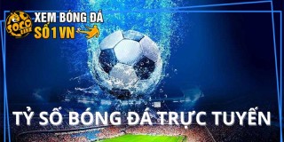 Socolive - Địa chỉ cập nhật tỷ số bóng đá trực tiếp nhanh và chính xác