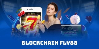 Blockchain FLY88 - Công nghệ minh bạch nâng tầm trải nghiệm giải trí