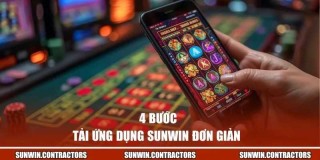 Tải Sunwin - Hướng Dẫn Cài Đặt Nhanh Chóng Và Trải Nghiệm Mượt Mà Trên Mọi Thiết Bị