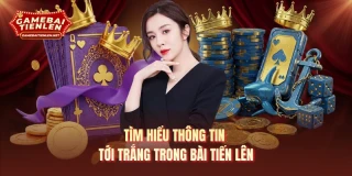 6 Cách Tính Tới Trắng Trong Bài Tiến Lên Cho Tân Thủ