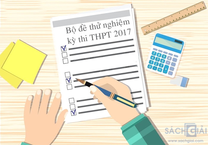 Bộ 14 Đề thi thử nghiệm kỳ thi THPT quốc gia năm 2017