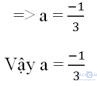 Giải bài tập SGK Toán lớp 7 bài 7: Đồ thị của hàm số y = ax (a ≠ 0)