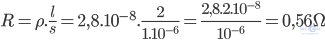 R=\rho .\frac{l}{s}=2,8.10^{-8}.\frac{2}{1.10^{-6}}=\frac{2,8.2.10^{-8}}{10^{-6}}=0,56\Omega